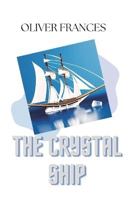 The Crystal Ship 1