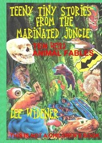 bokomslag Teeny Tiny Stories From the Marinated Jungle