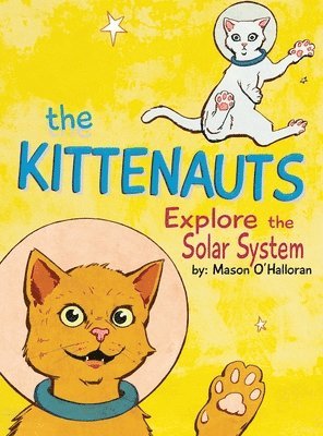 bokomslag Kittenauts Explore the Solar System