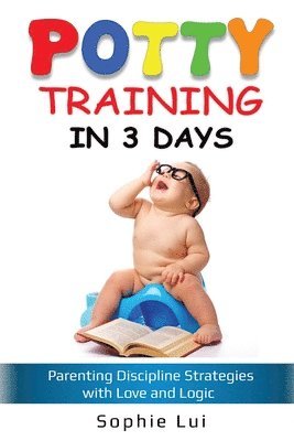 bokomslag Potty Training in 3 Days