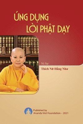 Thich Nu Nhu Hang, Ananda Viet Foundation - Ung Dung Loi Phat Day, Häftad