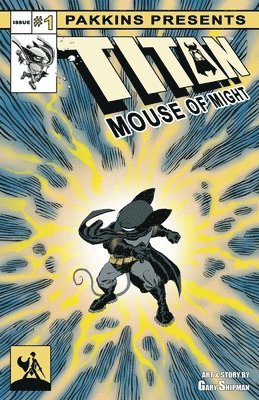 Titan Mouse of Might Issue #1 1