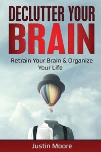 bokomslag Declutter Your Brain