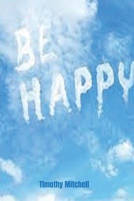 Be Happy. 1