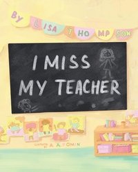 bokomslag I Miss My Teacher