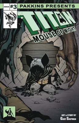 Titan Mouse of Might Issue #3 1