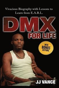 bokomslag DMX for Life by JJ Vance