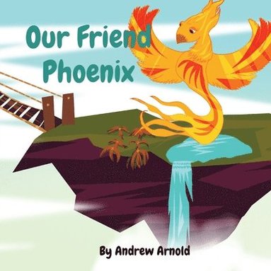 bokomslag Our Friend Phoenix