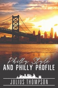bokomslag Philly Style and Philly Profile