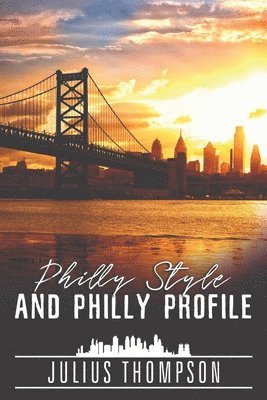 Philly Style and Philly Profile 1