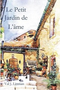 bokomslag Le Petit Jardin de L'âme