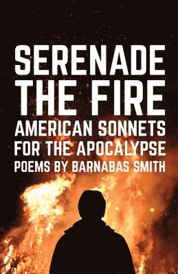 Serenade the Fire 1