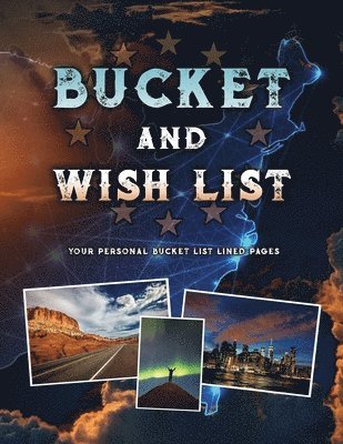 Bucket and Wish List 1