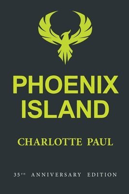 Charlotte Paul, Mark Shepard - Phoenix Island, Häftad