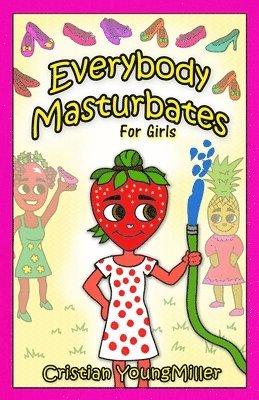 Cristian Youngmiller - Everybody Masturbates for Girls, Häftad