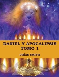 bokomslag Daniel y Apocalipsis Tomo 1