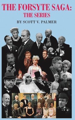 - the Series Forsyte Saga