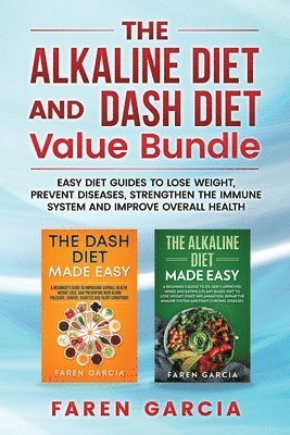 Faren Garcia - Alkaline Diet and Dash Diet Value Bundle, Häftad