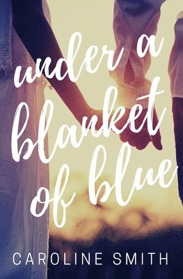 Under a Blanket of Blue 1