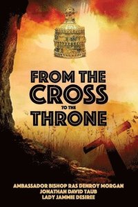 bokomslag From the Cross to the Throne