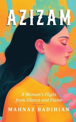 Mahnaz Badihian, Mahvand Sadeghi - Azizam, Häftad