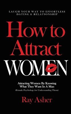 bokomslag How to Attract Women