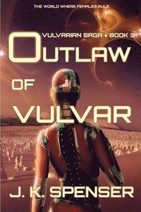 bokomslag Outlaw of Vulvar