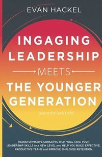 bokomslag Ingaging Leadership Meets the Younger Generation