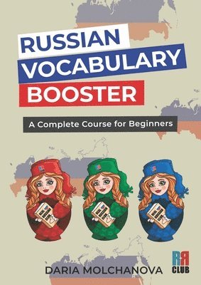 bokomslag Russian Vocabulary Booster: A Complete Course for Beginners