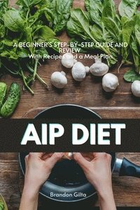 bokomslag AIP (Autoimmune Protocol) Diet
