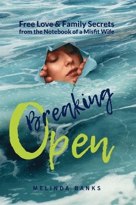 Breaking Open 1