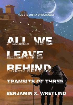 All We Leave Behind 1