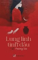 bokomslag Lung Linh Tnh &#272;&#7847;u