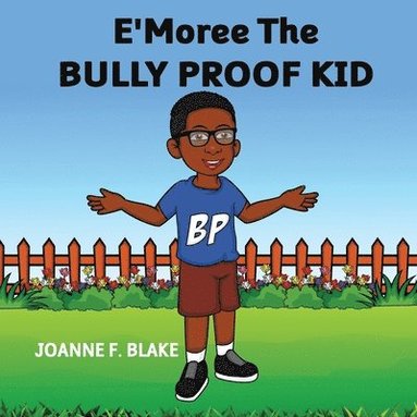 bokomslag E'Moree The Bully Proof Kid