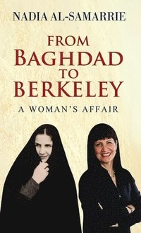 bokomslag From Baghdad to Berkeley
