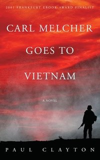 bokomslag Carl Melcher Goes to Vietnam