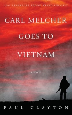 bokomslag Carl Melcher Goes to Vietnam