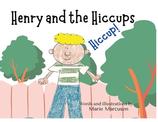 Henry and the Hiccups 1