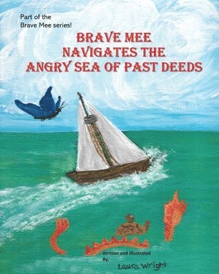 Brave Mee Navigates the Angry Sea of Past Deeds, Häftad