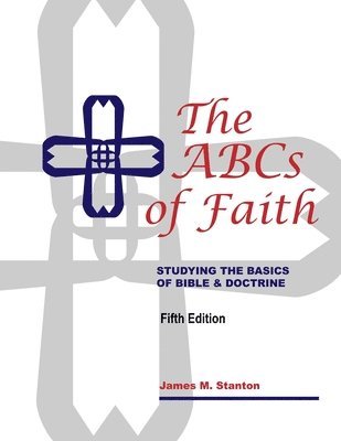 James M Stanton, James M. Stanton, M. Stanton, James - ABCs of Faith, Häftad