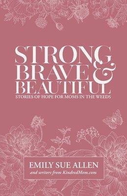 Strong, Brave, and Beautiful 1