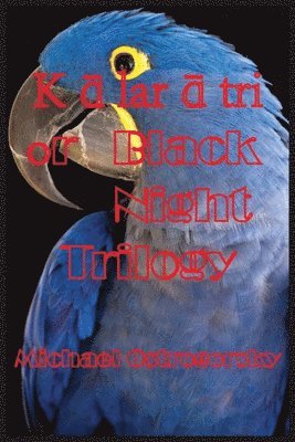 bokomslag K?lar?tri or Black Night Trilogy