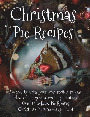 bokomslag Christmas Pie Recipes