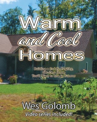 Warm and Cool Homes 1