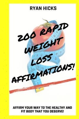 bokomslag 200 Rapid Weight Loss Affirmations