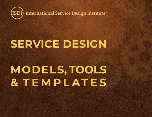 Service Design Models, Tools & Templates 1