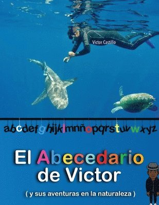 El Abecedario de Victor Para Nios a Color (Edicin Letra Grande) 1