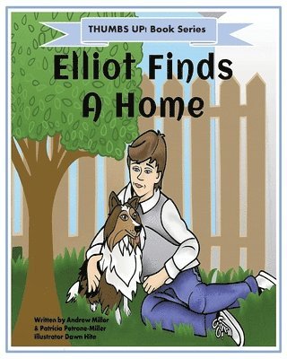 bokomslag Thumbs Up! Elliot Finds a Home