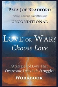 bokomslag Love or War? Choose Love (Workbook)