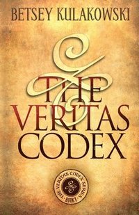 bokomslag The Veritas Codex